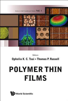 Polymer Thin Films - Tsui, Ophelia K C (Editor), and Russell, Thomas P (Editor)