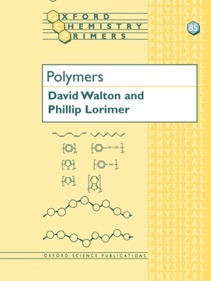 Polymers - Walton, David J, and Lorimer, J Phillip