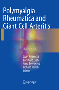 Polymyalgia Rheumatica and Giant Cell Arteritis