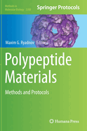 Polypeptide Materials: Methods and Protocols