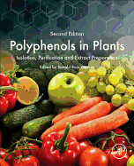 Polyphenols in Plants: Isolation, Purification and Extract Preparation