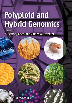 Polyploid and Hybrid Genomics - Chen, Z. Jeffrey (Editor), and Birchler, James A. (Editor)