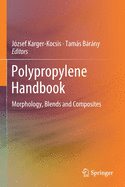 Polypropylene Handbook: Morphology, Blends and Composites