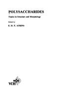 Polysaccharides: Topics in Structure and Morphology