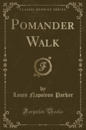 Pomander Walk (Classic Reprint)