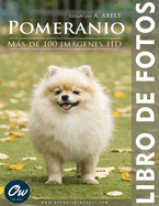 Pomeranio: Libro de fotos - Ms de 100 imgenes HD