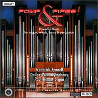 Pomp & Pipes: Powerful Music for Organ & Winds - Frederick Fennell / Dallas Wind Symphony / Paul Riedo