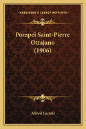 Pompei Saint-Pierre Ottajano (1906)