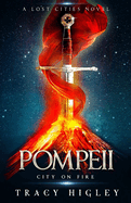 Pompeii: City on Fire: City on Fire