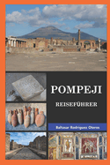 Pompeji: Reisefhrer