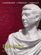Pompey: Leadership, Strategy, Conflict