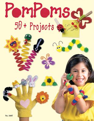 PomPoms: 50+ Projects - McNeill, Suzanne