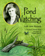 Pond Watching with Ann Morgan