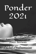 Ponder 2021: Annual Collection of Poem Reviews