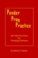 Ponder, Pray, Practice