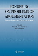 Pondering on Problems of Argumentation: Twenty Essays on Theoretical Issues