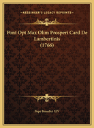 Pont Opt Max Olim Prosperi Card de Lambertinis (1766)