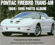 Pontiac Firebird Trans Am: 1969-1999 Photo Album