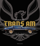 Pontiac Trans Am: 50 Years
