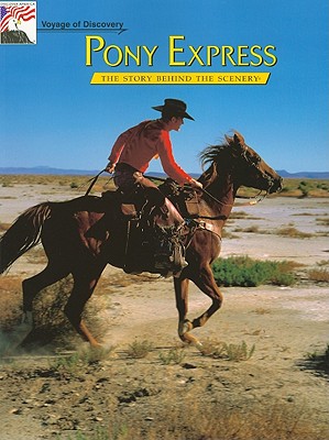 Pony Express - Godfrey, Anthony, Dr., and Webb, Roy, and Madison, Cheri C (Editor)
