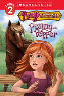 Pony Mysteries #1: Penny and Pepper (Scholastic Reader, Level 3)