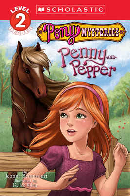 Pony Mysteries #2: Penny and Pepper (Scholastic Reader, Level 2) - Betancourt, Jeanne