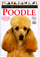 Poodle - Fogle, Bruce, Dr., V, and Morgan, Tracy (Photographer)
