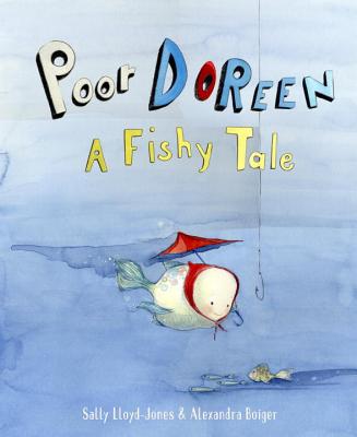 Poor Doreen: A Fishy Tale - Lloyd-Jones, Sally