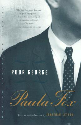 Poor George - Fox, Paula, and Lethem, Jonathan (Introduction by)