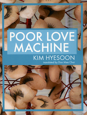 Poor Love Machine - Hyesoon, Kim