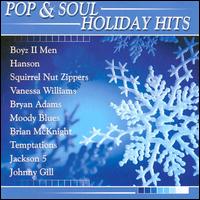 Pop and Soul: Holiday Hits - Various Artists