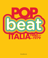 Pop/Beat: Italia 1960-1979