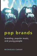 Pop Brands: Branding, Popular Music, and Young People