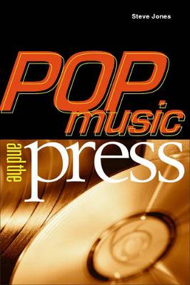 Pop Music and the Press - Jones, Steve