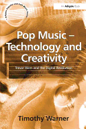 Pop Music - Technology and Creativity: Trevor Horn and the Digital Revolution