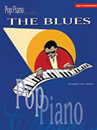 Pop Piano Classics: The Blues