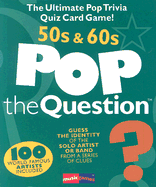 Pop the Question 50'S and 60'S (the Game Series) (the Game Series)
