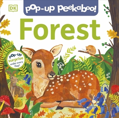 Pop-Up Peekaboo! Forest: Pop-Up Surprise Under Every Flap! - DK