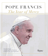 Pope Francis: The Year of Mercy Now