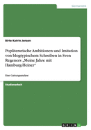 Popliterarische Ambitionen und Imitation von blogtypischem Schreiben in Sven Regeners "Meine Jahre mit Hamburg-Heiner": Eine Gattungsanalyse