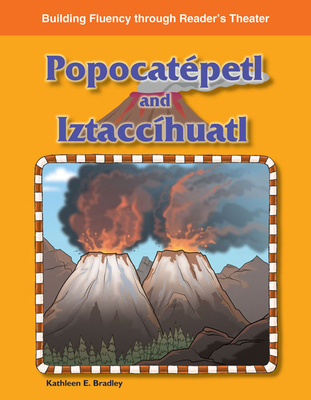 Popocatpetl and Iztacchuatl - Bradley, Kathleen E.