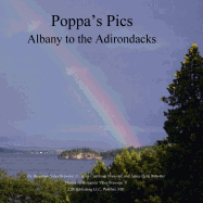 Poppa's Pics: Albany to the Adirondacks