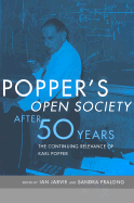 Popper's Open Society After Fifty Years: The Continuing Relevance of Karl Popper