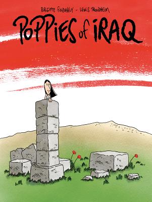 Poppies of Iraq - Findakly, Brigitte, and Trondheim, Lewis, and Dascher, Helge (Translated by)