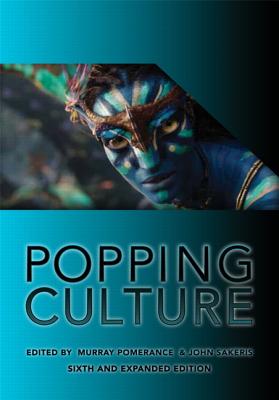 Popping Culture - Pomerance, Murray, and Sakeris, John