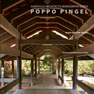 Poppo Pingel: Auroville Architects Monograph Series