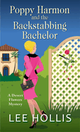 Poppy Harmon and the Backstabbing Bachelor