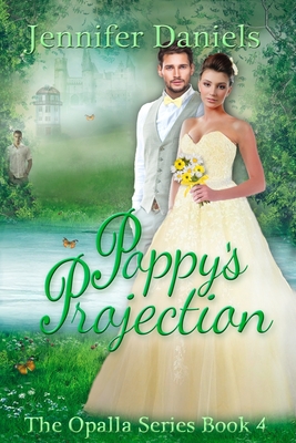 Poppy's Projection - Daniels, Jennifer