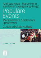 Popul?re Events: Medienevents, Spielevents, Spa?events