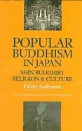 Popular Buddhism in Japan: Shin Buddhist Religion and Culture